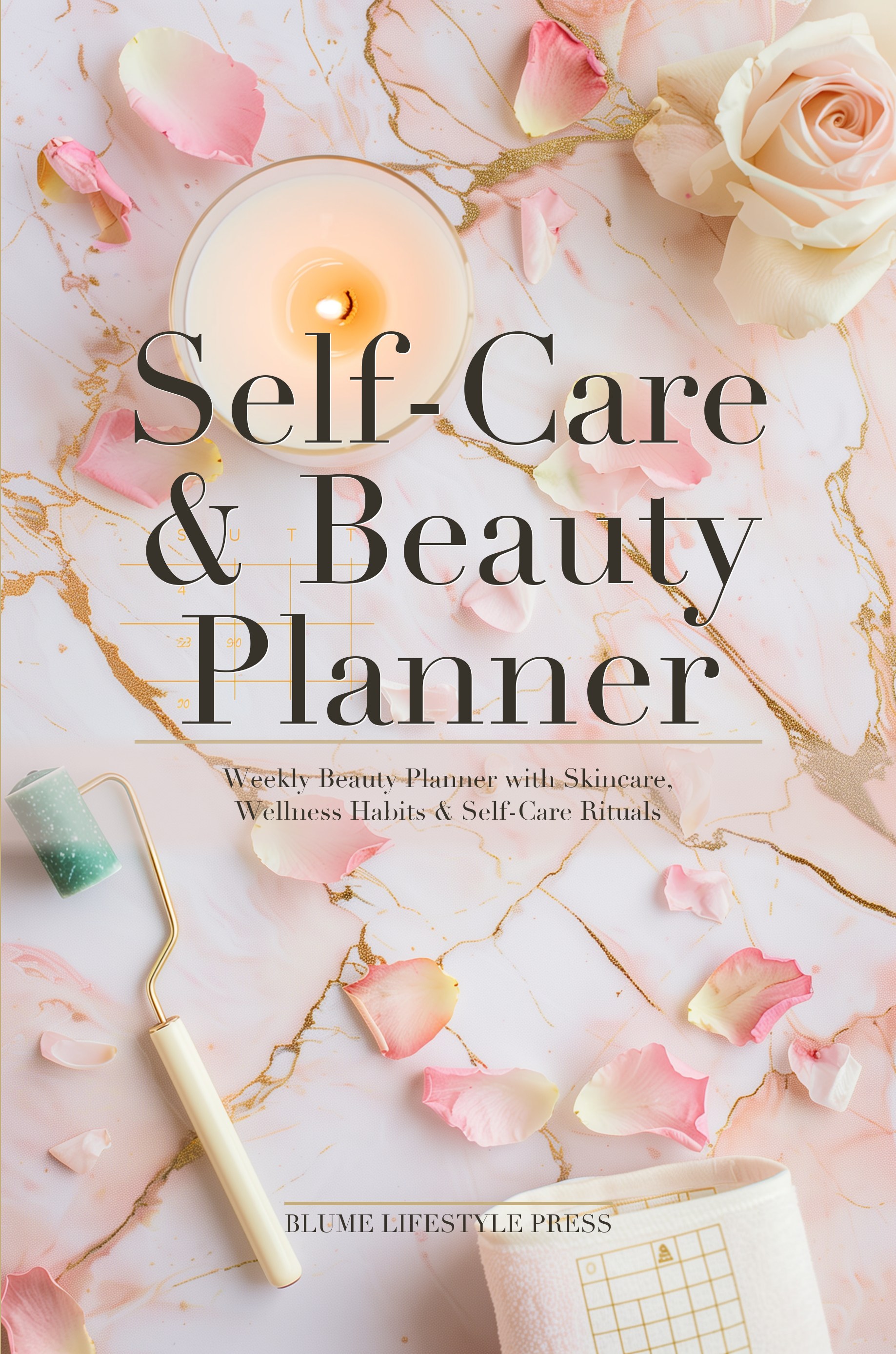 Self-Care & Beauty Routine Planner — Blume Lifestyle Press cover