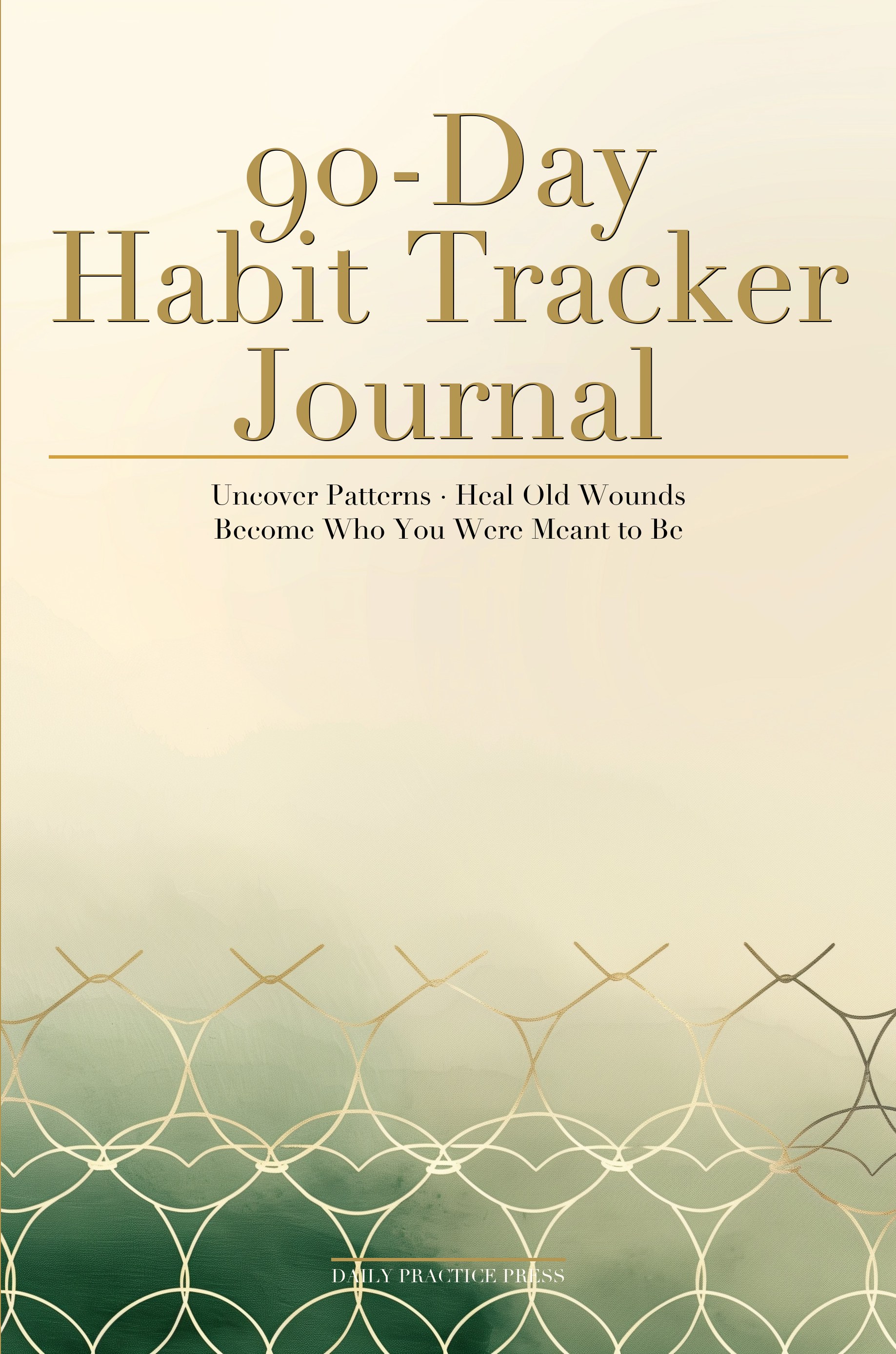 90-Day Habit Tracker Journal — Daily Practice Press cover