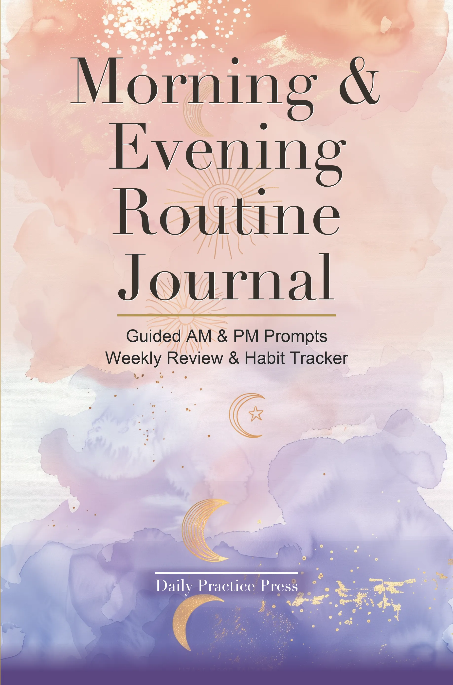 Morning & Evening Routine Journal — front cover as printed by Amazon KDP