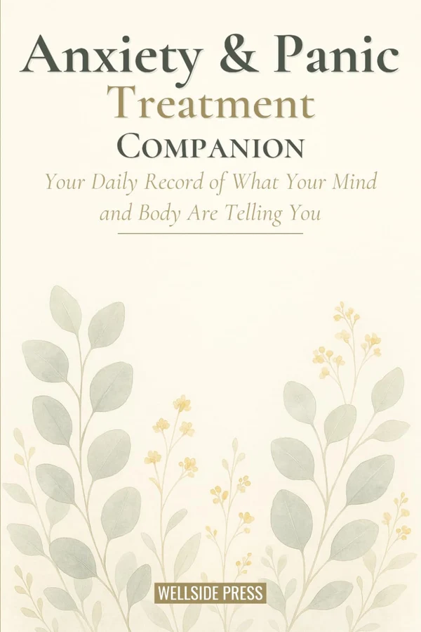 Anxiety & Panic Treatment Companion — Wellside Press — Available on Amazon