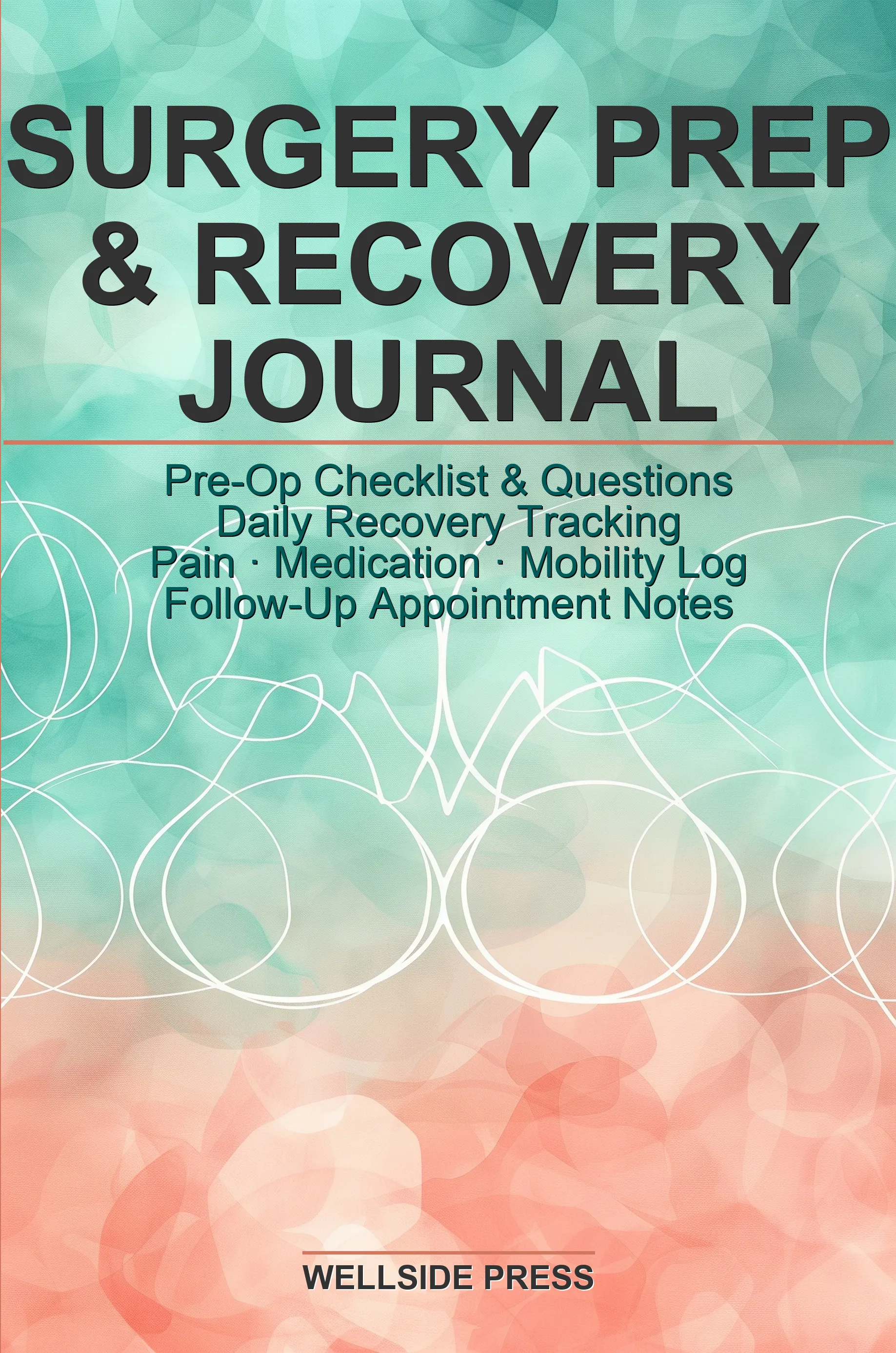 Surgery Prep & Recovery Journal — front cover as printed by Amazon KDP